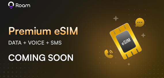 Roam Announced the Upcoming Premium eSIM: A Revolutionary All-in-One Solution for Global Connectivity