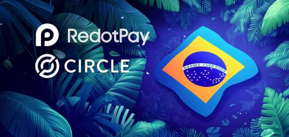 RedotPay Joins Circle Payments Network To Enable Crypto-to-Fiat Cross-Border Transfers In Brazil