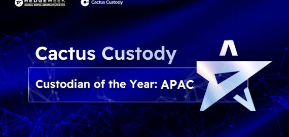 Cactus Custody Named “Custodian of the Year: APAC” by Hedgeweek for Second Year Running