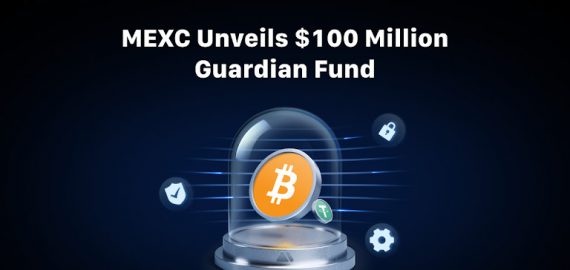 MEXC Unveils $100 Million Guardian Fund to Safeguard Users Against Security Threats