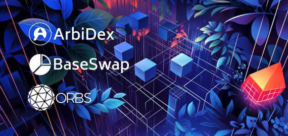 ArbiDex And BaseSwap Relaunch dLIMIT And dTWAP Orders Powered By Orbs