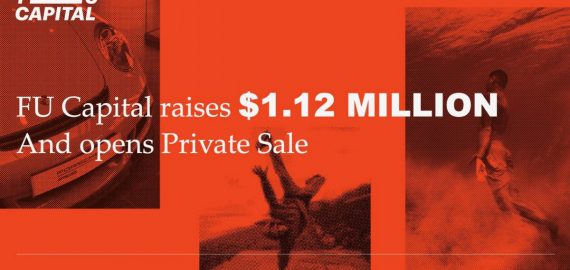 FU Capital Officially Opens Private Sale And Raises $1.12 Million