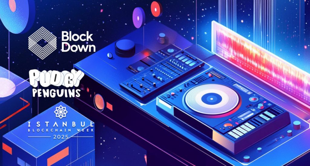 BlockDown Festival Kicks Off World’s First AI-led Music Experience With Pudgy Penguins At Istanbul Blockchain Week 2025