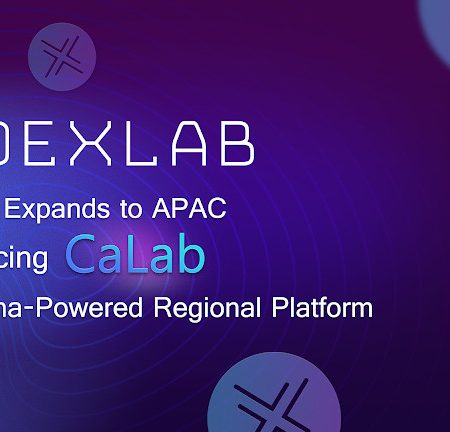 DexLab Doubles Down On Its Fresh Division – CaLab, To Deploy Its Technical Expertise In The Asia-Pacific Battlefield