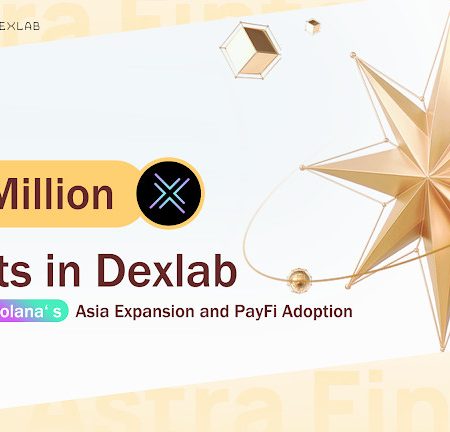 加拿大金融監管機構 Astra Fintech 向 Dexlab 投資 10 萬美元，以加速 Solana 在亞洲的擴張和 PayFi 的採用