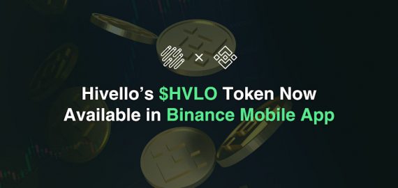 Hivello’s HVLO Token Now Available in Binance Mobile App