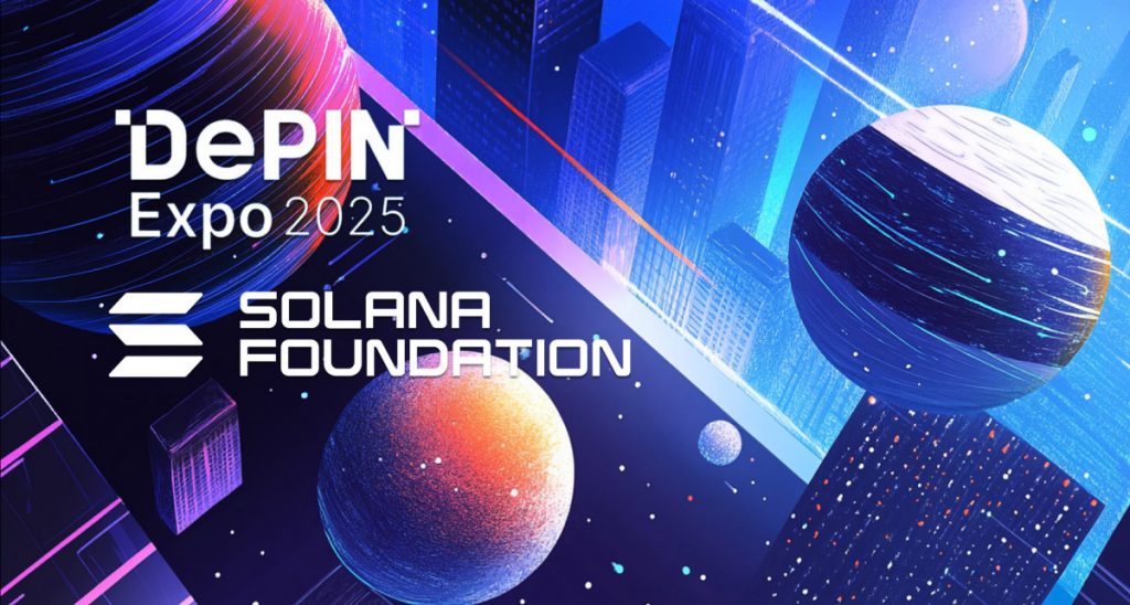 DePIN Expo 2025 To Launch In Hong Kong With Backing From Solana Foundation, Showcasing Real-World Blockchain Infrastructure And Innovation