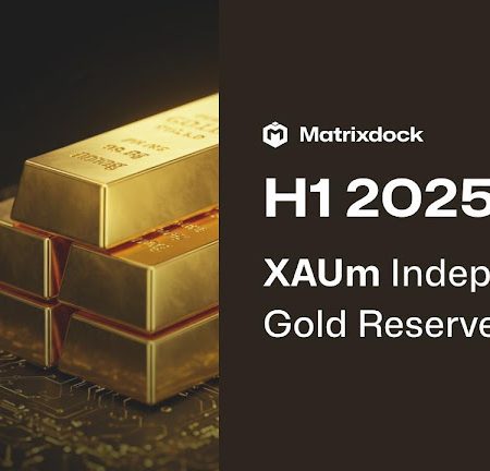 Matrixdock Publishes Its Second Independent Audit Report on XAUm Gold Token Reserves
