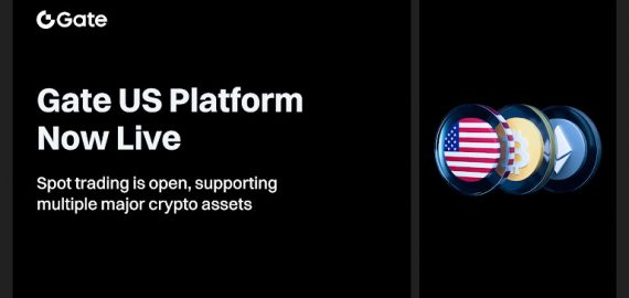 Gate US Officially Launches to Offer Secure and Compliant Crypto Trading to U.S. Customers