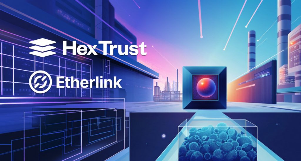 Hex Trust Integrates Etherlink To Provide Custody Services For Tokenized Uranium
