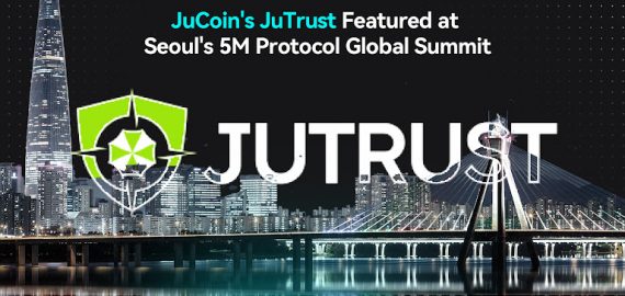 Seoul 5M Summit Highlights JuCoin’s ‘JuTrust’ as Core Security Solution