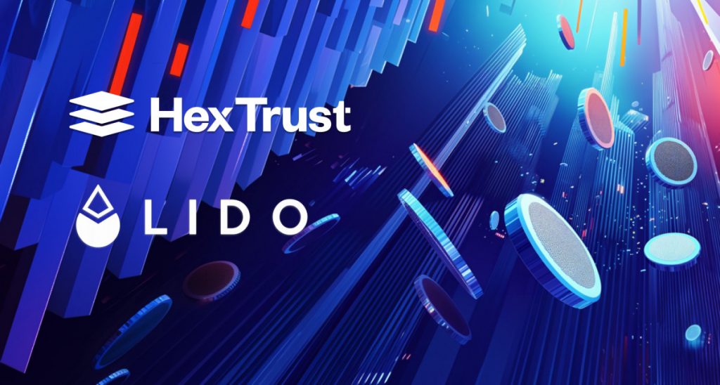 Hex Trust Integrates stETH Custody And Liquid Staking In Partnership With Lido