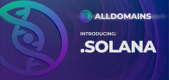 AllDomains Launches .solana TLD, Offering 50% Revenue Sharing with the Solana Community