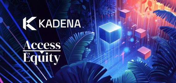 Kadena Strengthens Institutional Blockchain Ecosystem Via Access Equity Partnership