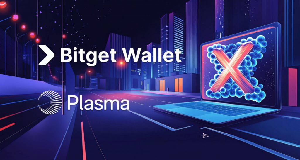 Bitget Wallet Integrates Cross-Chain Bridge With Plasma, Expanding Access To Low-Cost Stablecoin Transfers