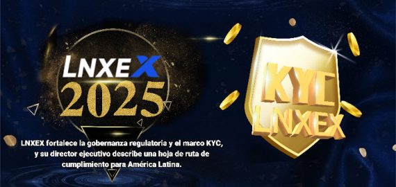 LNXEX Strengthens Regulatory Governance and KYC Framework; CEO Outlines Latin America Compliance Roadmap