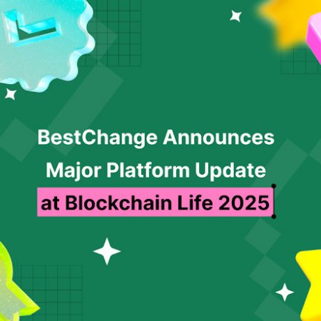 BestChange ประกาศอัปเดตแพลตฟอร์มสำคัญที่งาน Blockchain Life 2025