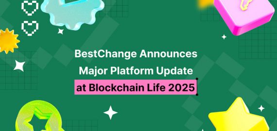 BestChange Announces Major Platform Update at Blockchain Life 2025