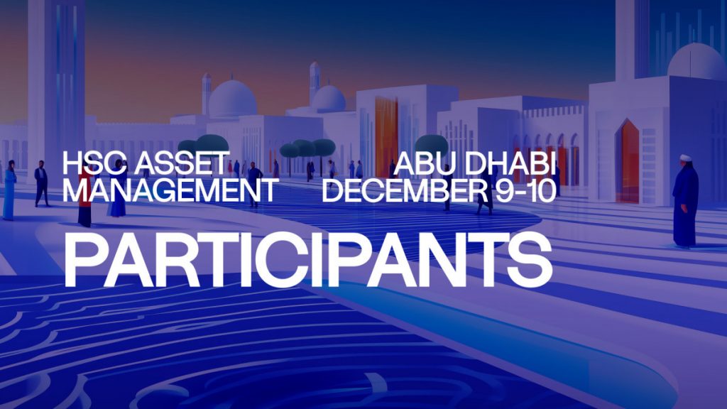 HSC Asset Management Abu Dhabi: Exploring The Future Of Digital Assets And Institutional Finance With Leading Participants