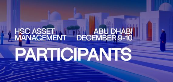 HSC Asset Management Abu Dhabi: Exploring The Future Of Digital Assets And Institutional Finance With Leading Participants