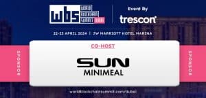 World Blockchain Summit (WBS) presented by SUN Minimeal returns to Dubai for the 29th edition 
