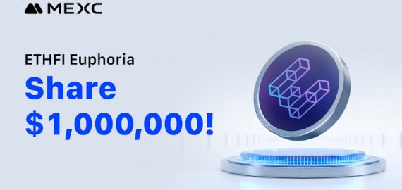 MEXC Launches ETHFI Euphoria Campaign with $1 Million Prize Pool