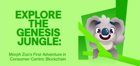 Explore The Genesis Jungle: Morph Zoo’s First Adventure in Consumer-Centric Blockchain