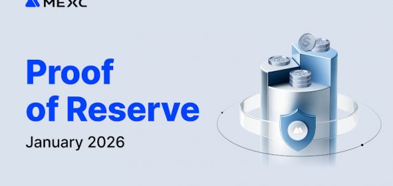 MEXC Begins 2026 with Strong Reserves: January Audit Shows BTC Coverage at 158%