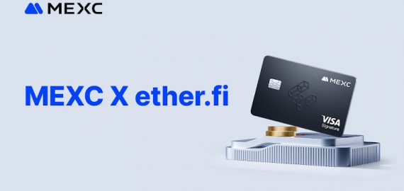 MEXC Partners with ether.fi to Expand Ecosystem Utility with a Co-Branded Card