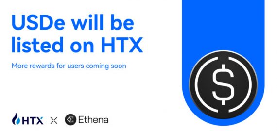 HTX Announces Listing of USDe, Expanding Global Access to Ethena’s Delta-Neutral Synthetic Dollar