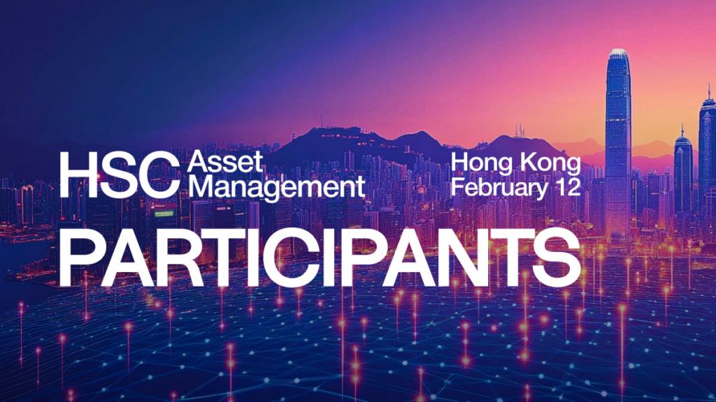 Institutional Finance, Payments Firms And Blockchain Developers To Gather At HSC Asset Management In Hong Kong