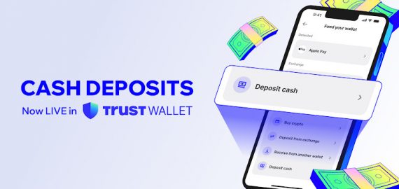 Trust Wallet Launches Cash Deposits, Enabling Users to Convert Physical Cash Into Crypto