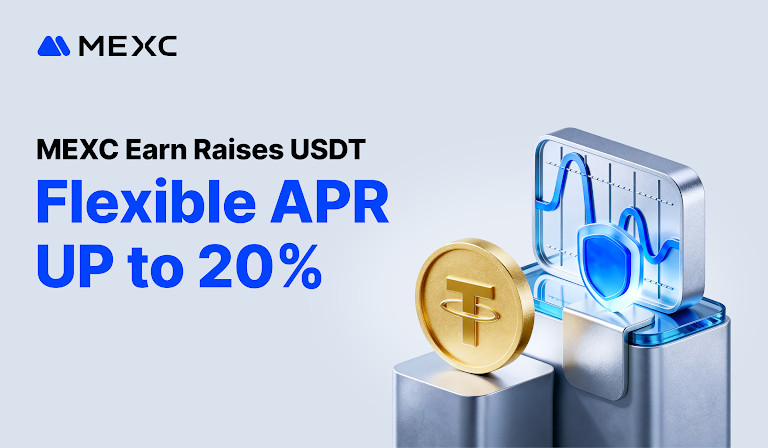 MEXC Earn Upgrades Products for Limited Time, Raising USDT Flexible APR Up to 20%