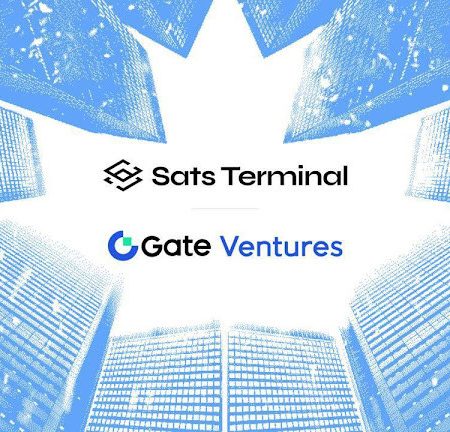 Gate Ventures Announces Strategic Investment in Bitcoin Finance Platform Sats Terminal