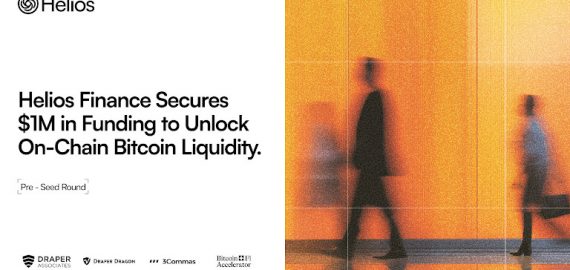 Helios Finance Secures $1M in Funding to Unlock On-Chain Bitcoin Liquidity