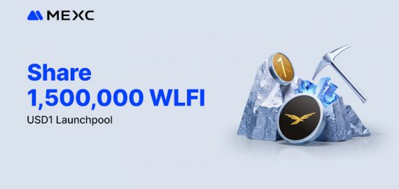 MEXC Announces USD1 Launchpool Event with 1,500,000 WLFI Prize Pool