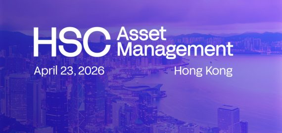 HSC Asset Management Concludes In Hong Kong: Redefining Capital, Stablecoins And The Future Of Global Finance At The TradFi-Crypto Frontier