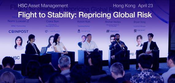 HSC Asset Management Hong Kong VC Panel: ‘Flight To Stability’ Explores Macro Shifts, Crypto Risk, And Institutional Capital Flows