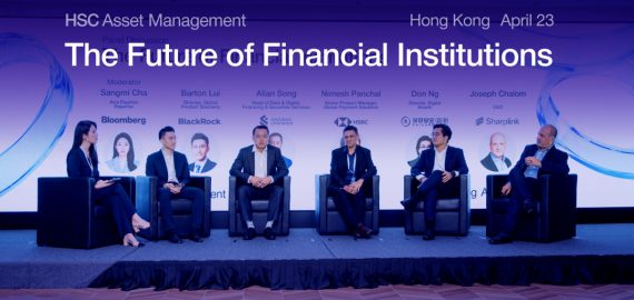 BlackRock, HSBC, And Standard Chartered Signal A New Financial Era At HSC Asset Management’s Hong Kong Panel 