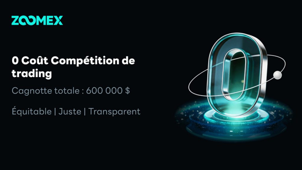 Sans frais d’entrée, partagez 600 000 $ ! Zoomex lance la première compétition de trading à coût zéro au monde : que la compétence soit votre seul atout