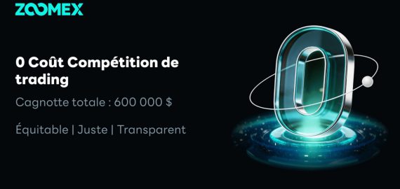Sans frais d’entrée, partagez 600 000 $ ! Zoomex lance la première compétition de trading à coût zéro au monde : que la compétence soit votre seul atout