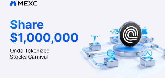 MEXC Launches Ondo Tokenized Stocks Carnival with a $1,000,000 Reward Pool