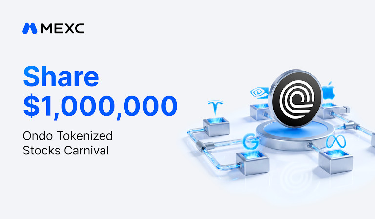 MEXC Launches Ondo Tokenized Stocks Carnival with a $1,000,000 Reward Pool