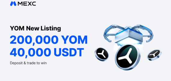 MEXC Lists YOM (YOM) with 200,000 YOM and 40,000 USDT in Airdrop+ Rewards
