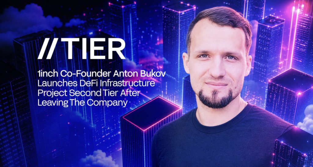 1inch Co-Founder Anton Bukov Launches DeFi Infrastructure Project Second Tier After Leaving The Company