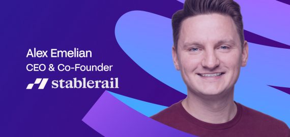 Alex Emelian Of Stablerail: How Compliance-Native Design Is Closing The Gap Between Stablecoin Rails And Business Readiness