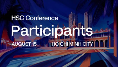 Operators, Allocators, And Infrastructure Builders: The Participants Making HSC Conference Ho Chi Minh 2026 The Region’s Most Consequential Digital Asset Gathering