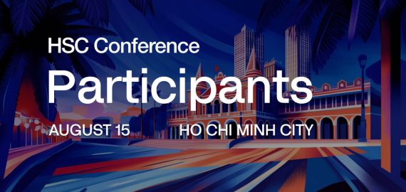 Operators, Allocators, And Infrastructure Builders: The Participants Making HSC Conference Ho Chi Minh 2026 The Region’s Most Consequential Digital Asset Gathering