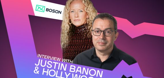 Inside Boson Protocol: Co-founder Justin Banon & Business Development Director Holly Wood Talk Tokenization of Luxury Items and the Future of Commerce