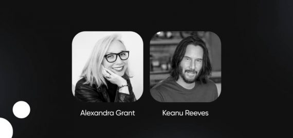 Keanu Reeves and Alexandra Grant join the NFT artist movement